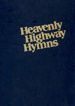 Heavenly Highway Hymns (Shape Notes) .