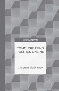 Paperback Communicating Politics Online Book