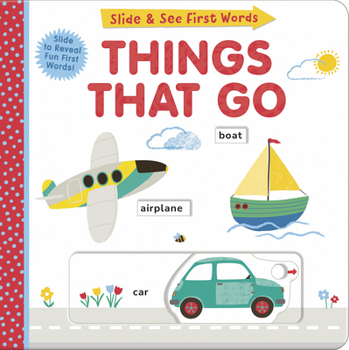 Board book Things That Go: Slide and See First Words Book