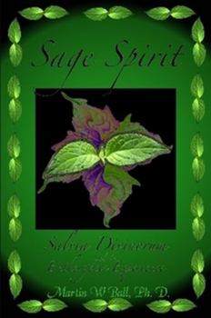 Paperback Sage Spirit - Salvia Divinorum and the Entheogenic Experience Book