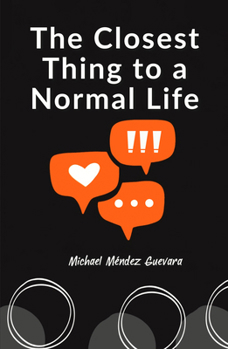 Paperback The Closest Thing to a Normal Life Book