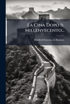 Paperback La Cina Dopo Il Millenvecento... [Italian] Book