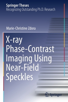 Paperback X-Ray Phase-Contrast Imaging Using Near-Field Speckles Book