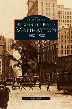 Manhattan Hotels: 1880-1920 - Book  of the Images of America: New York