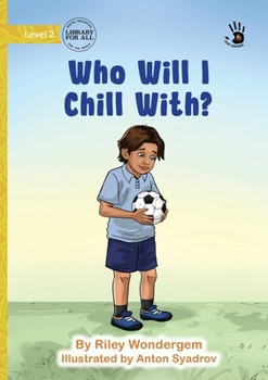 Paperback Who Will I Chill With? - Our Yarning Book