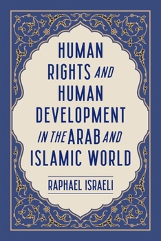 Paperback Human Rights and Human Development in the Arab and Islamic World Book