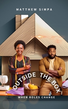 OUTSIDE THE BOX: WHEN ROLES CHANGE