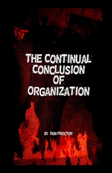 Paperback The Continual Conclusion of Organization Book