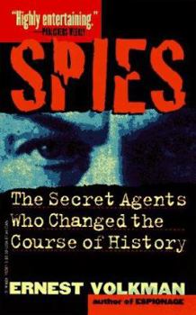 Mass Market Paperback Spies: The Secret Agents Who Changed the Course of History Book