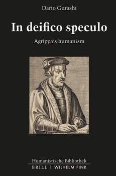 Hardcover In Deifico Speculo: Agrippa's Humanism Book