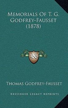 Paperback Memorials Of T. G. Godfrey-Fausset (1878) Book