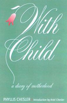 Paperback With Child: A Diary of Motherhood Book