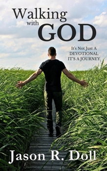 Paperback Walking With God: Experiencing God Day By Day Book