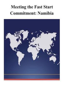Paperback Meeting the Fast Start Commitment: Namibia Book