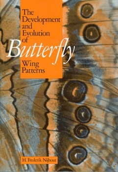 Paperback The Development and Evolution of Butterfly Wing Patterns Book