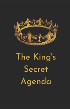 Paperback The King's Secret Agenda Book
