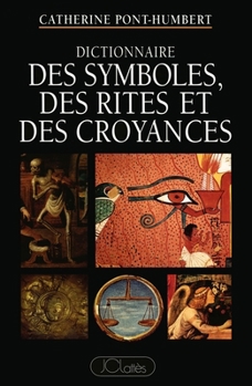 Paperback Dictionnaire des symboles, des rites et des croyances [French] Book