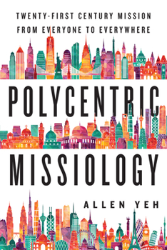 Paperback Polycentric Missiology: 21st-Century Mission from Everyone to Everywhere Book