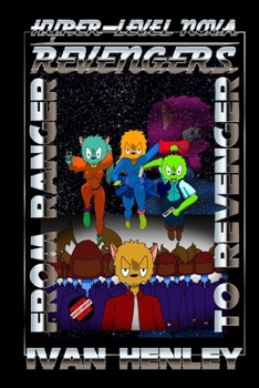 Paperback Hyper-Level Nova Revengers: From Ranger To Revenger Book