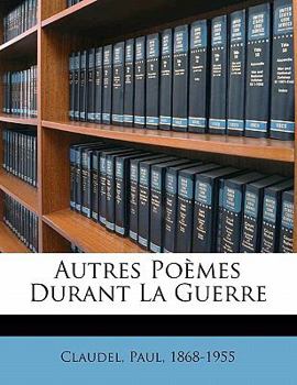 Paperback Autres poèmes durant la guerre [French] Book