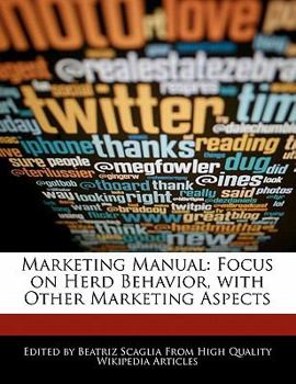 Paperback Marketing Manual: Focus on Herd Behavior, with Other Marketing Aspects Book