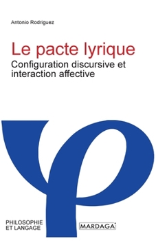 Paperback Le pacte lyrique: Configuration discursive et interaction affective [French] Book