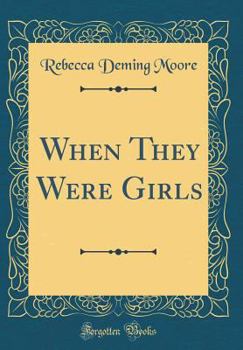 Hardcover When They Were Girls (Classic Reprint) Book