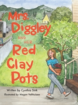 Hardcover Mrs. Diggley and Her Red Clay Pots Book