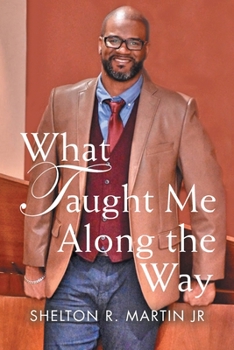 Paperback What Taught Me Along the Way Book