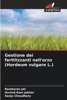 Paperback Gestione dei fertilizzanti nell'orzo (Hordeum vulgare L.) [Italian] Book