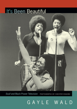 It's Been Beautiful: Soul! and Black Power Television - Book  of the Spin-Offs