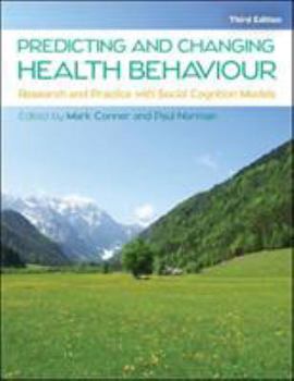 Paperback Predicting and Changing Health Behaviour: Research and Practice with Social Cognition Models Book