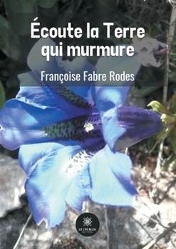 Paperback Écoute la Terre qui murmure [French] Book