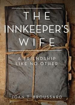 Paperback The Innkeeper's Wife: A Friendship Like No Other Book