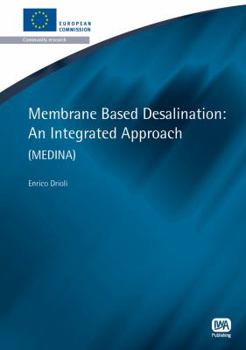 Paperback Membrane Based Desalination: An Integrated Approach Book