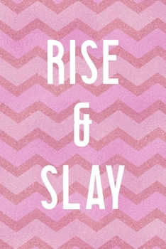 Paperback Rise & Slay: All Purpose 6x9 Blank Lined Notebook Journal Way Better Than A Card Trendy Unique Gift Pink Zigzag Slay Book