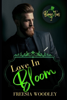 Paperback Love in Bloom: A MM Grumpy/Sunshine Romance: Beau Ties Series Book 2 Book