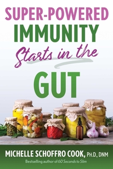Paperback Super-Powered Immunity Starts in the Gut Book