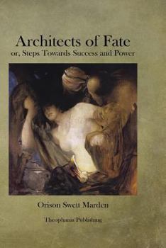 Rising in the World: Or, Architects of Fate; a Book Designed to Inspire Youth to Character ... 1897 [Hardcover]