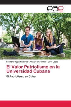 Paperback El Valor Patriotismo en la Universidad Cubana [Spanish] Book