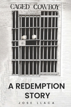 Paperback Caged Cowboy: A Redemption Story Book