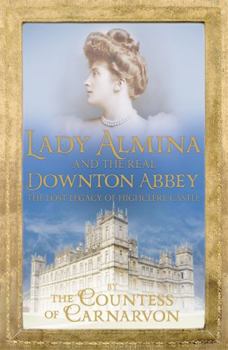 Paperback Lady Almina and the Real Downton Abbey Book