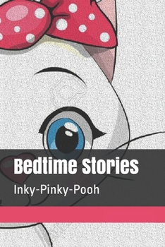 Paperback Bedtime Stories: Inky-Pinky-Pooh Book