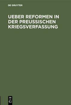 Hardcover Ueber Reformen in der preußischen Kriegsverfassung [German] Book