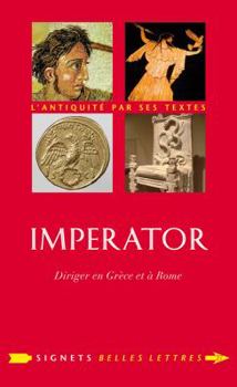 Paperback Imperator: Diriger En Grece Et a Rome [French] Book