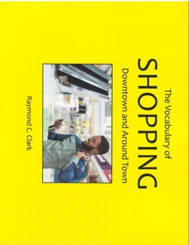 Paperback The Vocabulary of Shopping: Downtown and Around Town Book