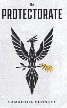 Hardcover The Protectorate: A Phoenix Rises Book