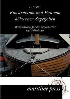 Paperback Konstruktion und Bau von hölzernen Segeljollen [German] Book