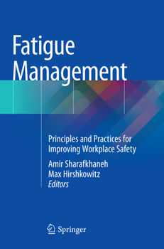 Paperback Fatigue Management: Principles and Practices for Improving Workplace Safety Book