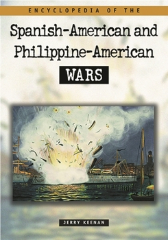Hardcover Encyclopedia of the Spanish-American and Philippine-American Wars Book